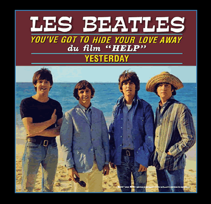 LES BEATLES - You've Got To Hide Your Love Away/Yesterday