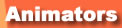 ORIGINAL ANIMATORS