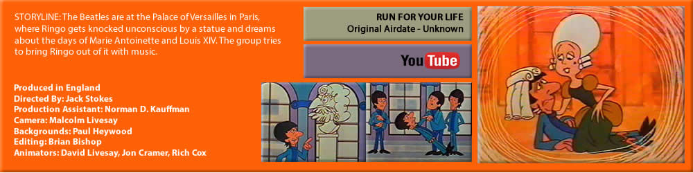 THE BEATLES SATURDAY MORNING CARTOONS, "RUN FOR YOUR LIFE"