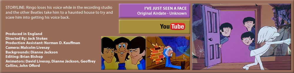 THE BEATLES SATURDAY MORNING CARTOONS, "I'VE JUST SEEN A FACE"