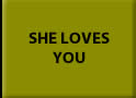 SHE LOVES YOU