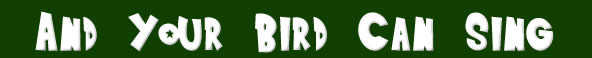 Beatles And Your Bird Can Sing