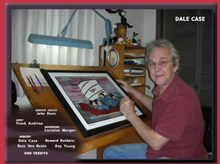 Original Animator, Dale Case