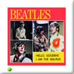HELLO GOODBYE