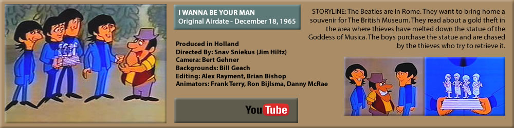 THE BEATLES CARTOON, "I WANNA BE YOUR MAN"