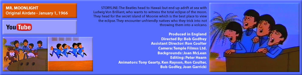 THE BEATLES CARTOON, "MR MOONLIGHT" 