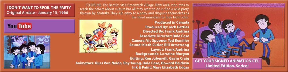 THE BEATLES CARTOON, "I DON'T WANT TO SPOIL THE PARTY"