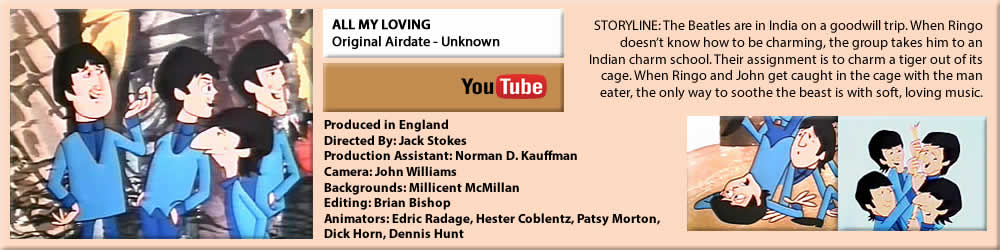 THE BEATLES SATURDAY MORNING CARTOONS, "ALL MY LOVING"