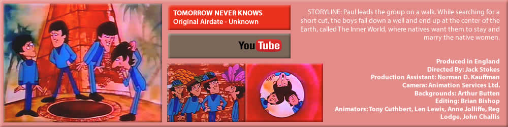 THE BEATLES SATURDAY MORNING CARTOONS, "TOMORROW NEVER KNOWS"